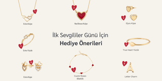 İlk Sevgililer Günü İçin Hediye Önerileri
